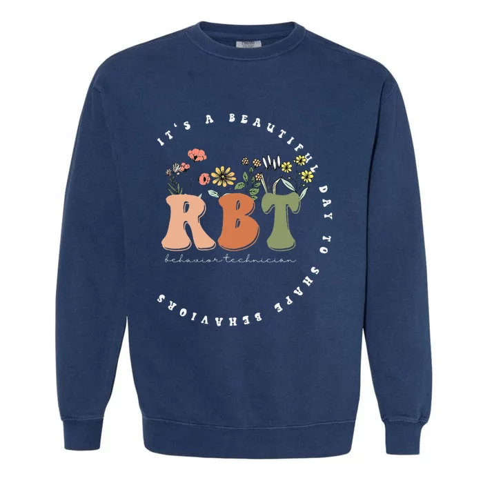 Registered Behavior Technician RBT Behavior Therapist ABA Garment-Dyed Sweatshirt