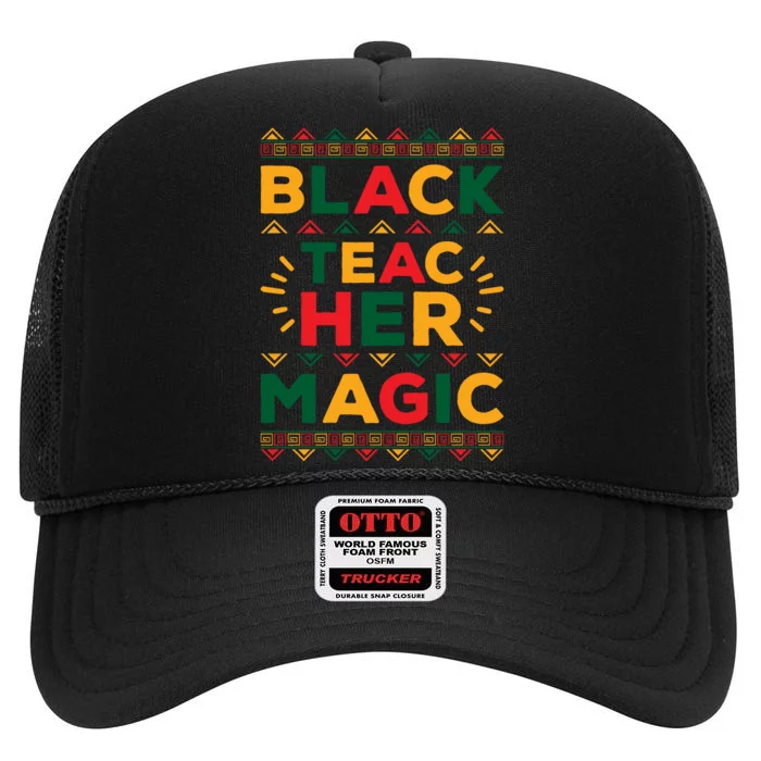 Retro Black Teacher Magic Black History Month Gift High Crown Mesh Trucker Hat