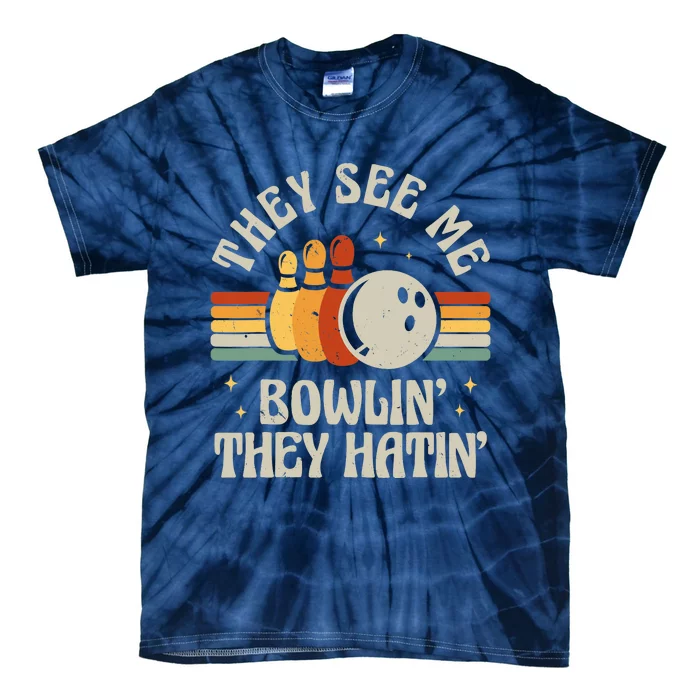 Retro Bowling They See Me Bowlin' They Hatin' Vintage Bowler Tie-Dye T-Shirt