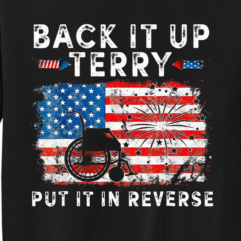 Retro Back Up Terry Put It In Reverse 4th Of July Fireworks Tall Sweatshirt