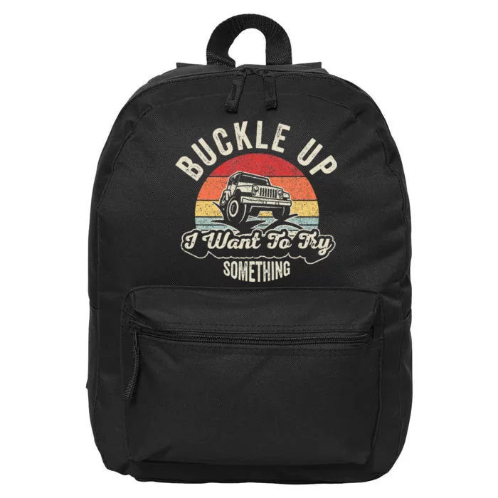 Retro Buckle Up I Want To Try Something Offroad Car 16 in Basic Backpack