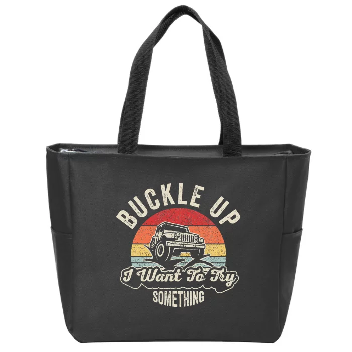 Retro Buckle Up I Want To Try Something Offroad Car Zip Tote Bag