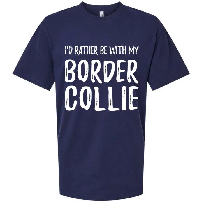 Rather Be With My Border Collie Funny Dog Mom Gift Sueded Cloud Jersey T-Shirt