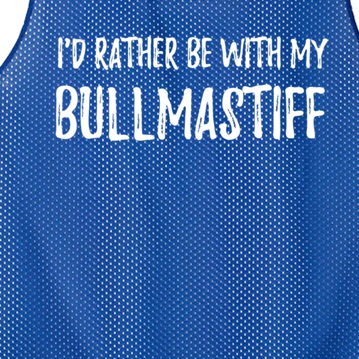 Rather Be With My Bullmastiff Funny Dog Mom Gift Great Gift Mesh Reversible Basketball Jersey Tank