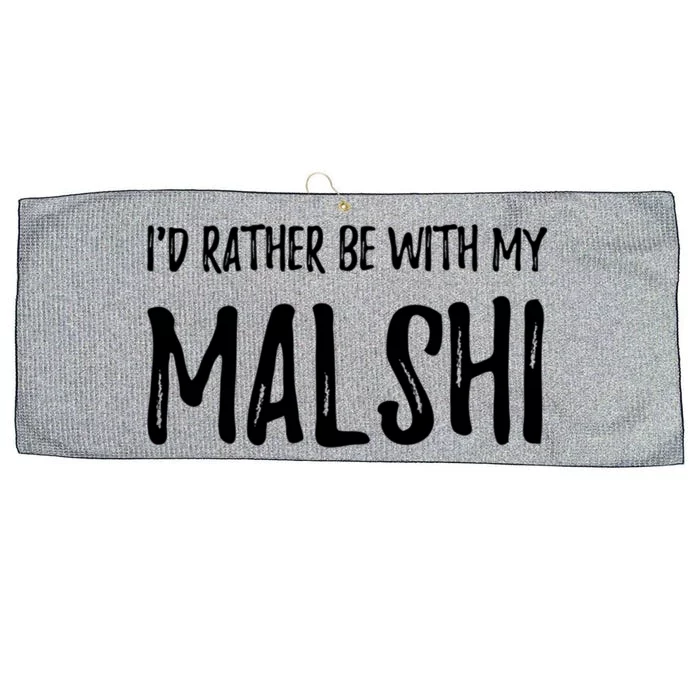 Rather Be With My Malshi Funny Dog Mom Gift Idea Gift Large Microfiber Waffle Golf Towel