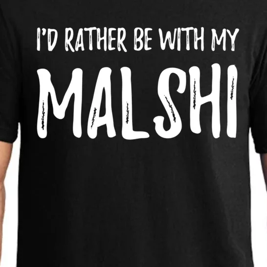 Rather Be With My Malshi Funny Dog Mom Gift Idea Gift Pajama Set