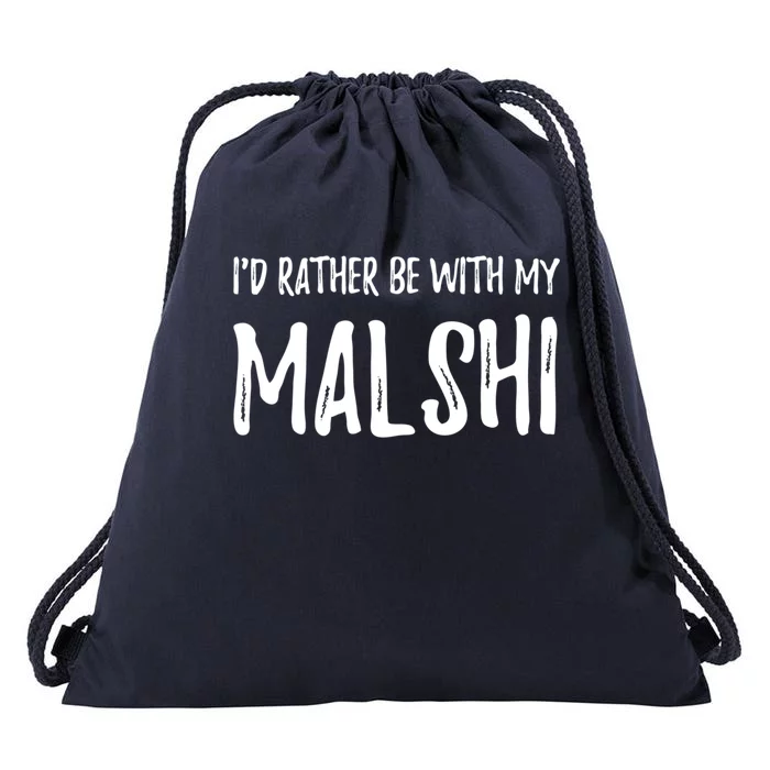 Rather Be With My Malshi Funny Dog Mom Gift Idea Gift Drawstring Bag