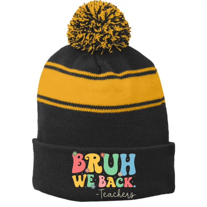 Retro Bruh We Back Teachers First Day Of School Gifts Women Stripe Pom Pom Beanie