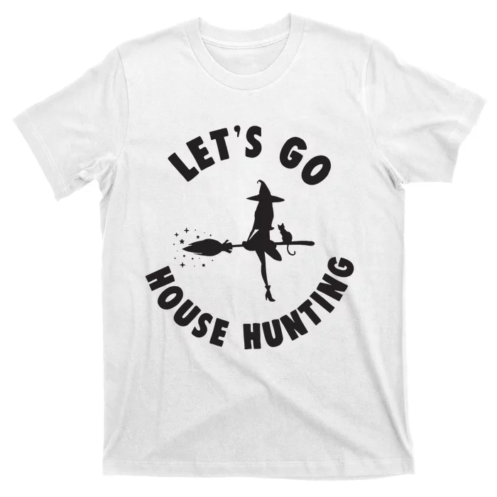 Realtor Beautiful Witch Halloween Lets Go House Hunting T-Shirt