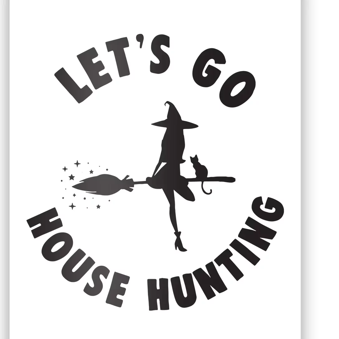 Realtor Beautiful Witch Halloween Lets Go House Hunting Poster