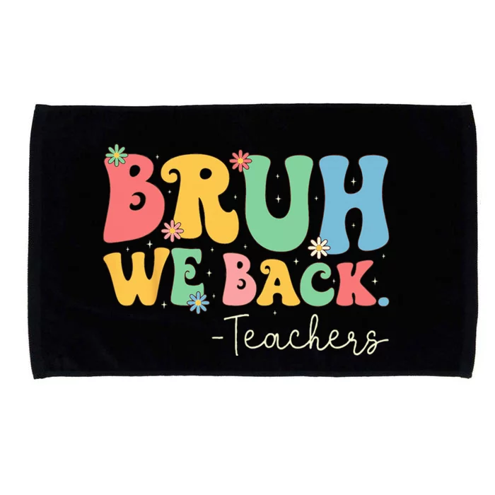 Retro Bruh We Back Teachers First Day Of School Gifts Microfiber Hand Towel