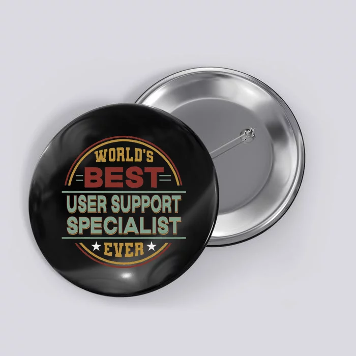 Retro Badge Worlds Best User Support Specialist Button