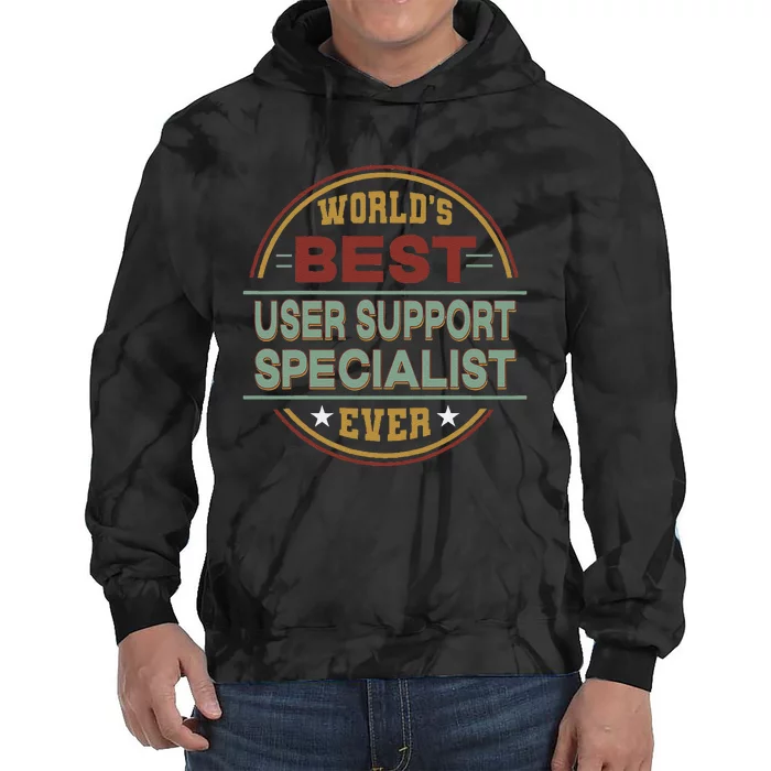 Retro Badge Worlds Best User Support Specialist Tie Dye Hoodie