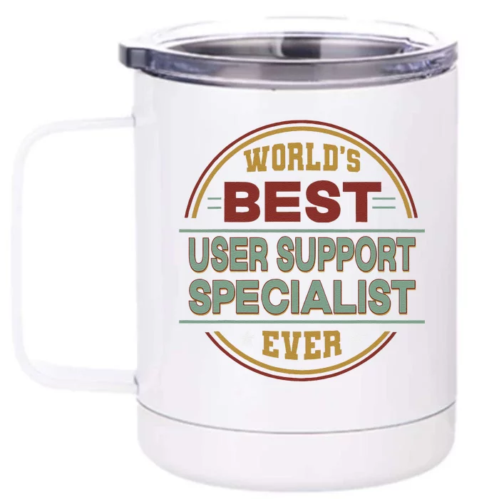 Retro Badge Worlds Best User Support Specialist Front & Back 12oz Stainless Steel Tumbler Cup