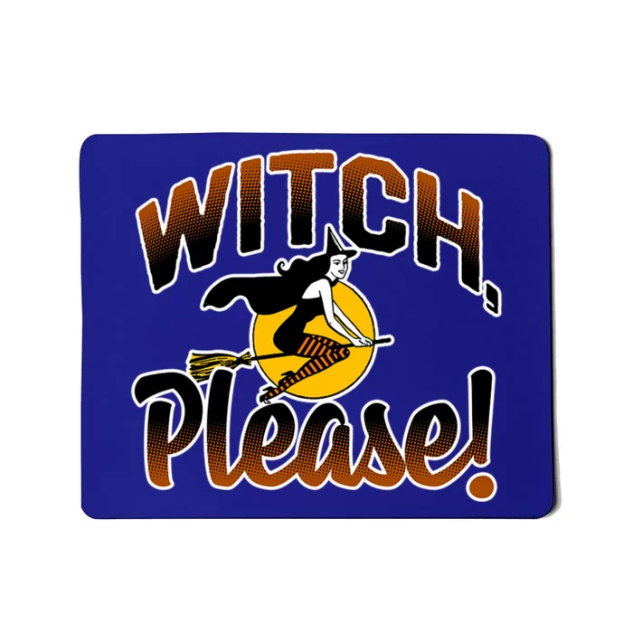 Retro Basic Witch Costume Funny Gift Witch Please Gift Mousepad