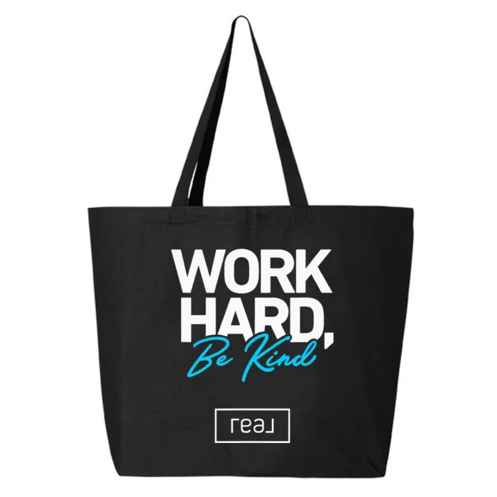 Real Broker Work Hard Be Kind Core Value 25L Jumbo Tote