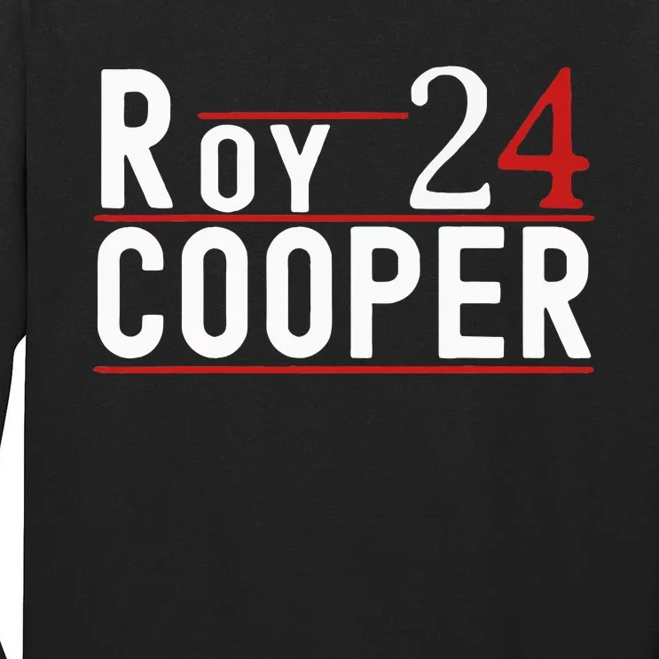 Roy Cooper 2024 President Kamala Harris Kamala Tall Long Sleeve T-Shirt