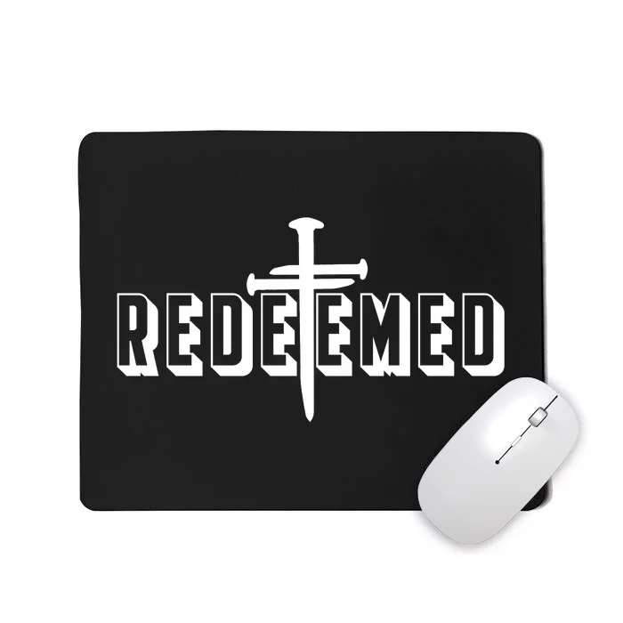 Redeemed Collection 3 Nails Cross Jesus Christ Christian Catholic Mousepad