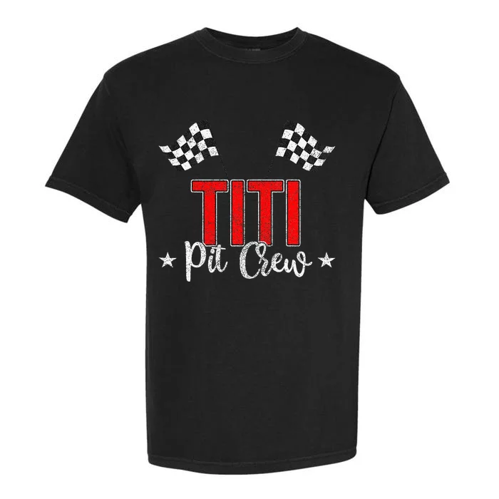 Racing Car Aunt Of The Birthday Boy Titi Pit Crew Garment-Dyed Heavyweight T-Shirt