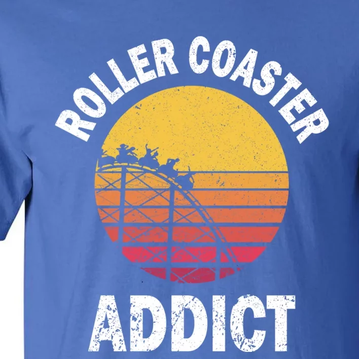 Roller Coaster Addict Funny Amuset Park Team Outfit Gift Tall T-Shirt