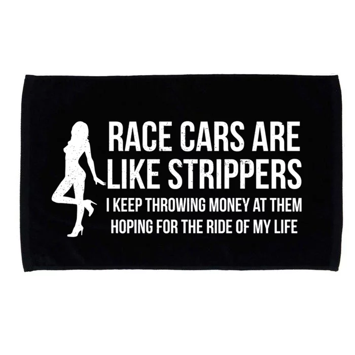 Race Cars Are Like Strippers Funny Drag Racing Cool Gift Microfiber Hand Towel