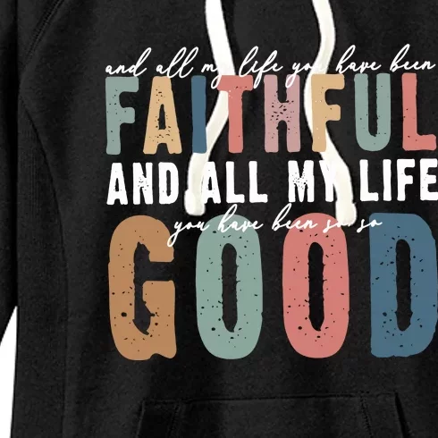 Retro Comfort All My Life You Have Been Faithful Women's Fleece Hoodie