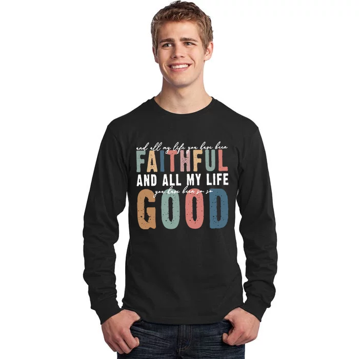 Retro Comfort All My Life You Have Been Faithful Tall Long Sleeve T-Shirt