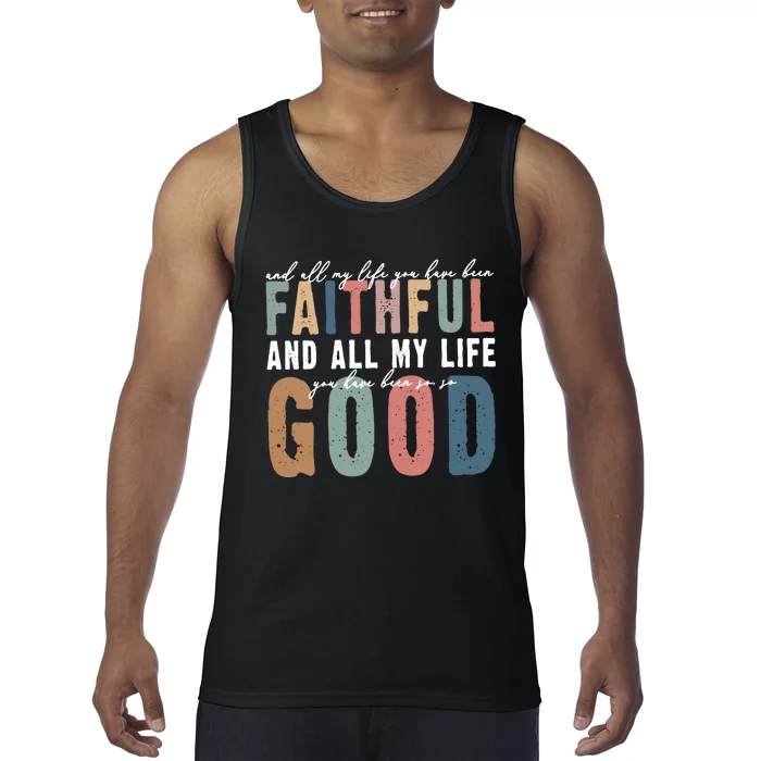 Retro Comfort All My Life You Have Been Faithful Tank Top