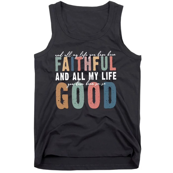 Retro Comfort All My Life You Have Been Faithful Tank Top