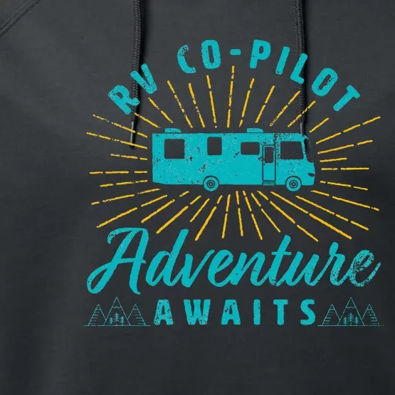 Rv Copilot Adventure Awaits Road Trip Camping Performance Fleece Hoodie