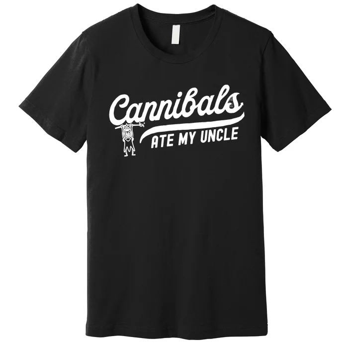 Retro Cannibals Ate My Uncle Funny Joe Bidens Premium T-Shirt