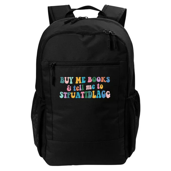 Retro Cute Booktok Buy Me Books And Tell Me Stfuattdlagg Daily Commute Backpack