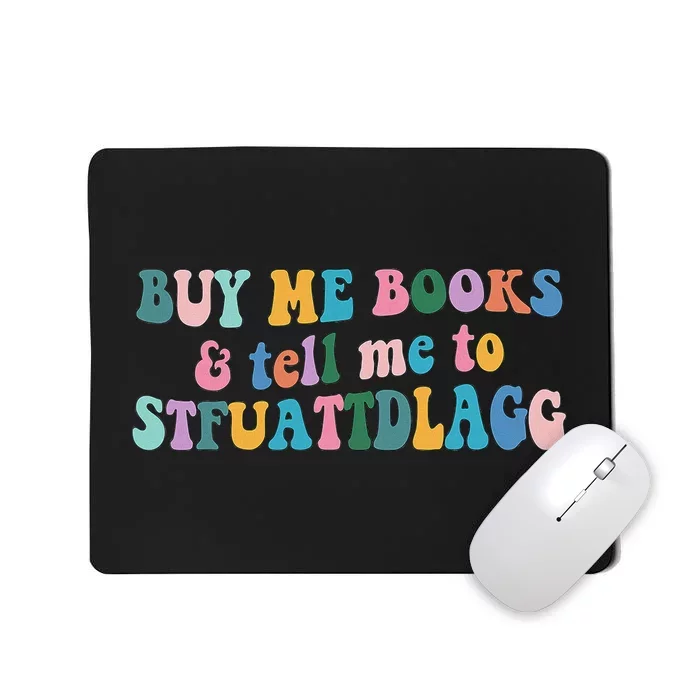 Retro Cute Booktok Buy Me Books And Tell Me Stfuattdlagg Mousepad