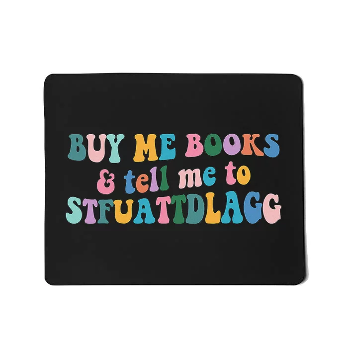 Retro Cute Booktok Buy Me Books And Tell Me Stfuattdlagg Mousepad