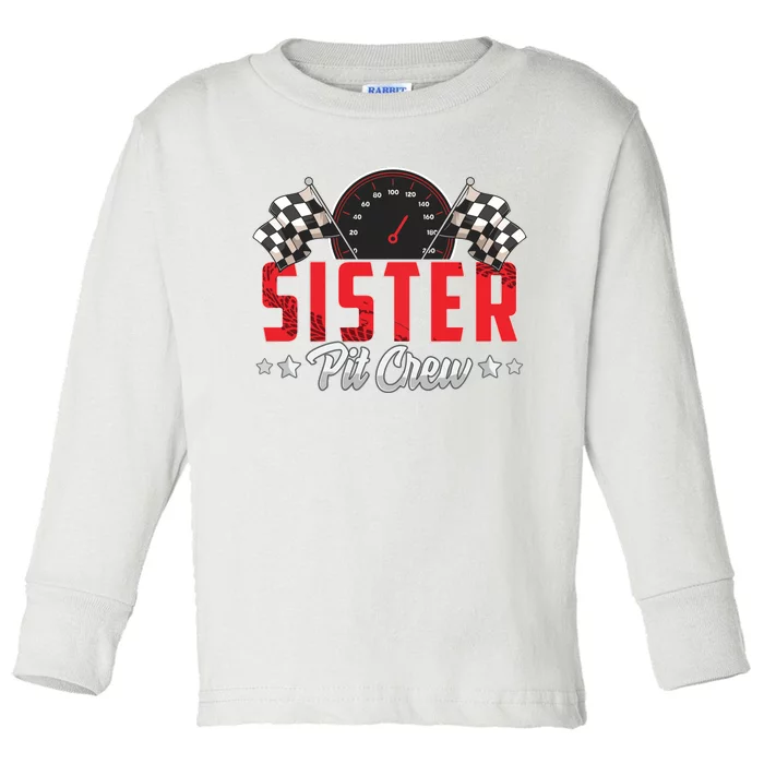 Race Car Birthday Party Racing Family Sister Pit Crew Toddler Long Sleeve Shirt