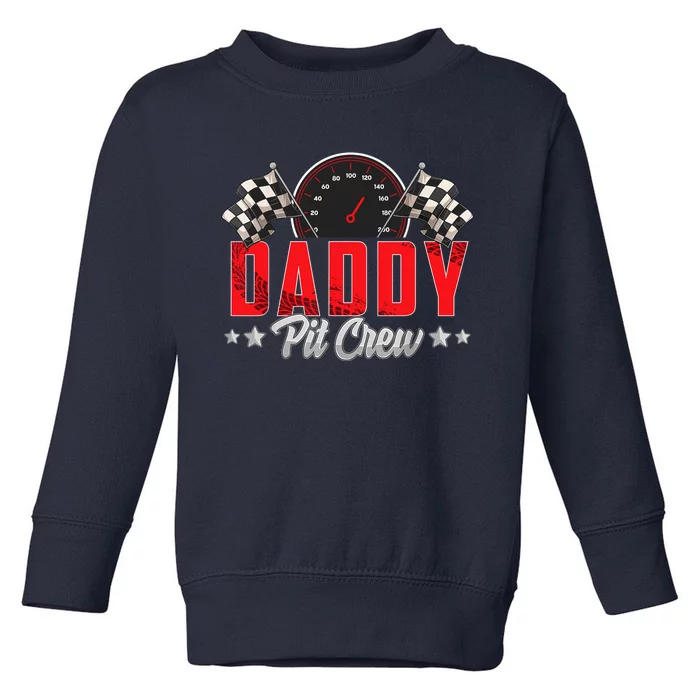 Race Car Birthday Party Racing Family Daddy Pit Crew Toddler Sweatshirt