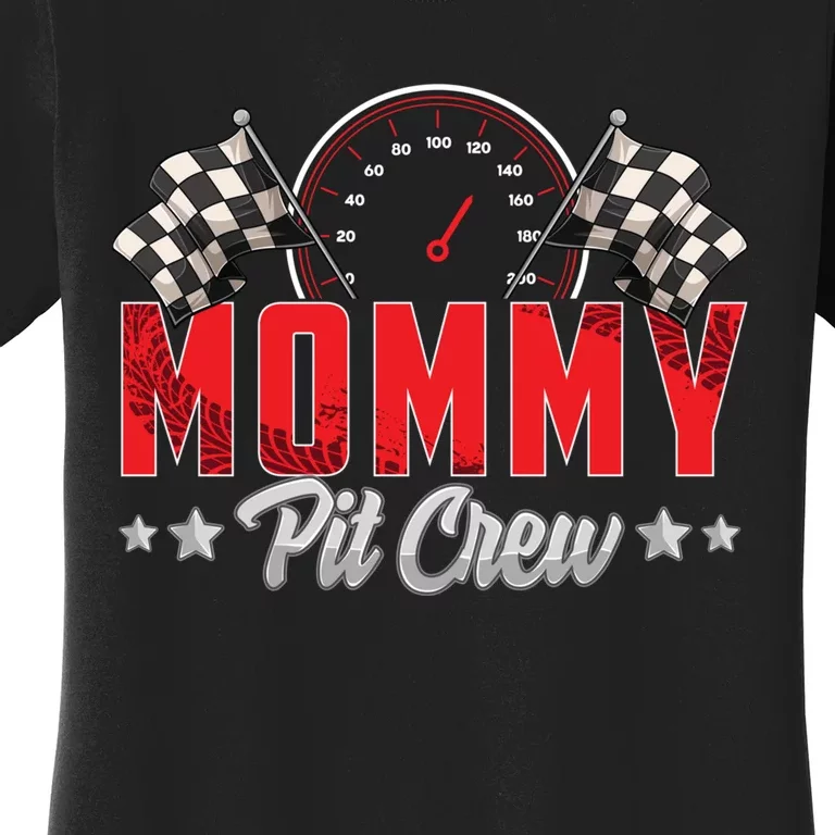 Race Car Birthday Party Racing Family Mommy Pit Crew Women's T-Shirt