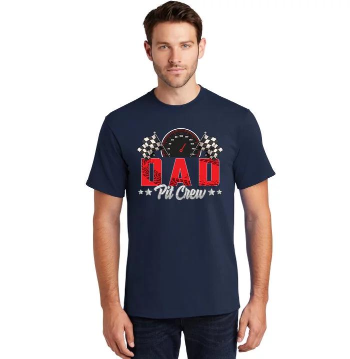 Race Car Birthday Party Racing Family Dad Pit Crew Tall T-Shirt