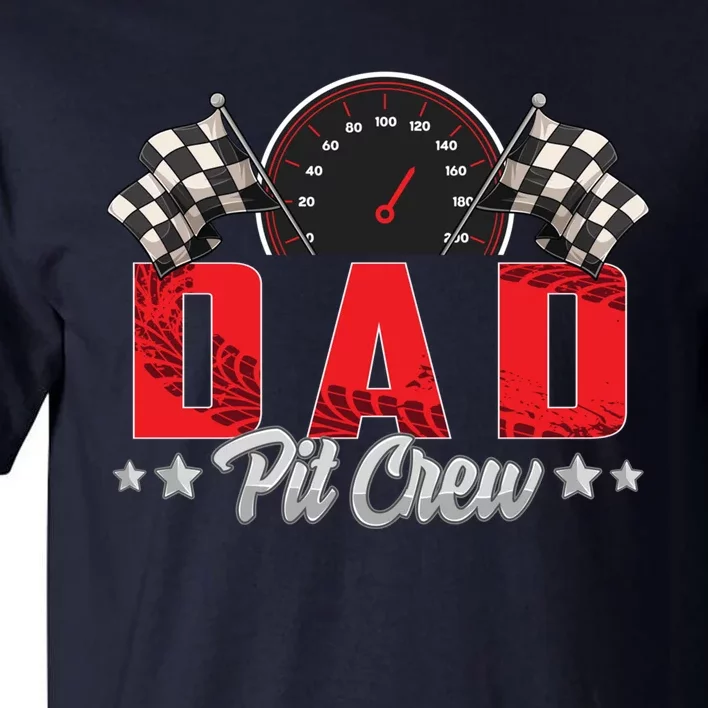 Race Car Birthday Party Racing Family Dad Pit Crew Tall T-Shirt