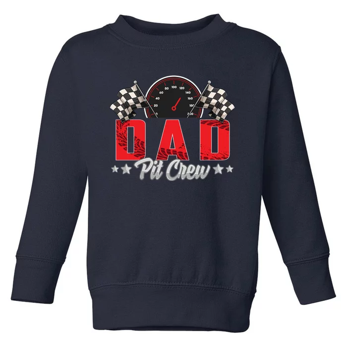 Race Car Birthday Party Racing Family Dad Pit Crew Toddler Sweatshirt