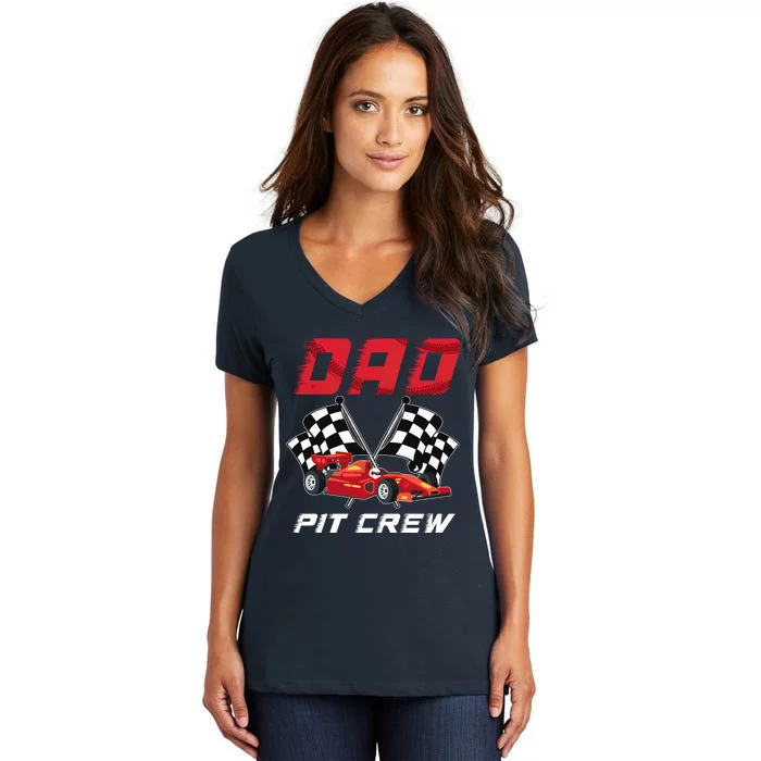 Race Car Birthday Party Racing Family Dad Pit Crew Women's V-Neck T-Shirt