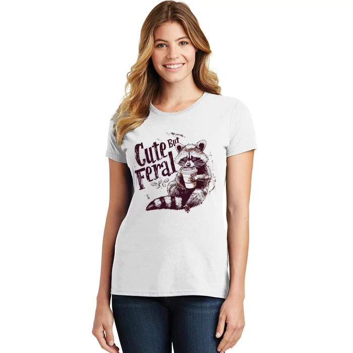 Raccoon Cute But Feral Women's T-Shirt