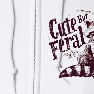 Raccoon Cute But Feral Full Zip Hoodie