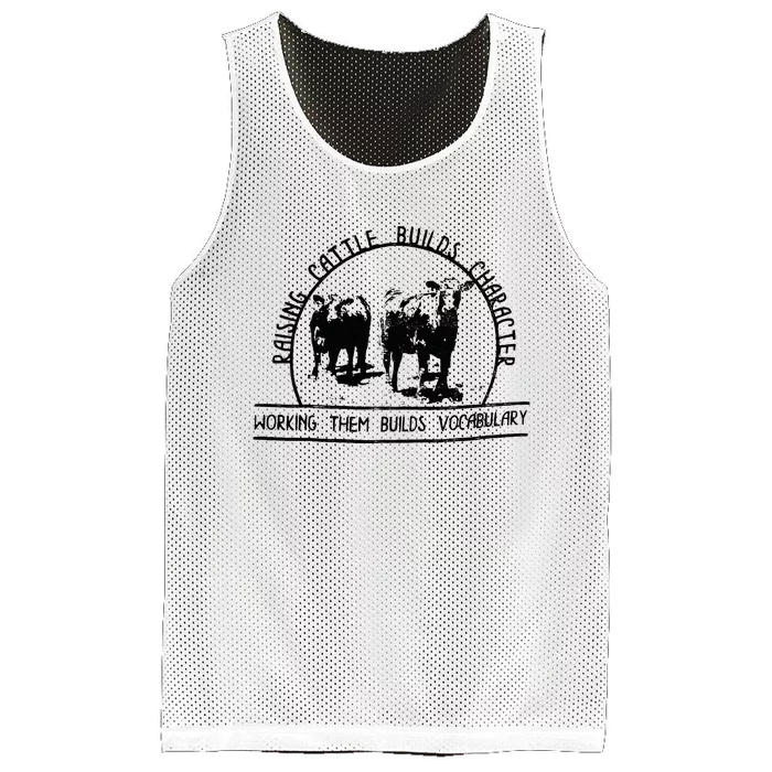 Raising Cattle Builds Character Working Them Builds Mesh Reversible Basketball Jersey Tank