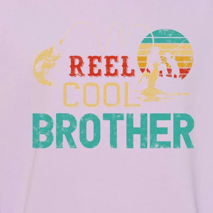 Reel Cool Brother Fishing Father’s Day Gift For Brother Garment-Dyed Sweatshirt