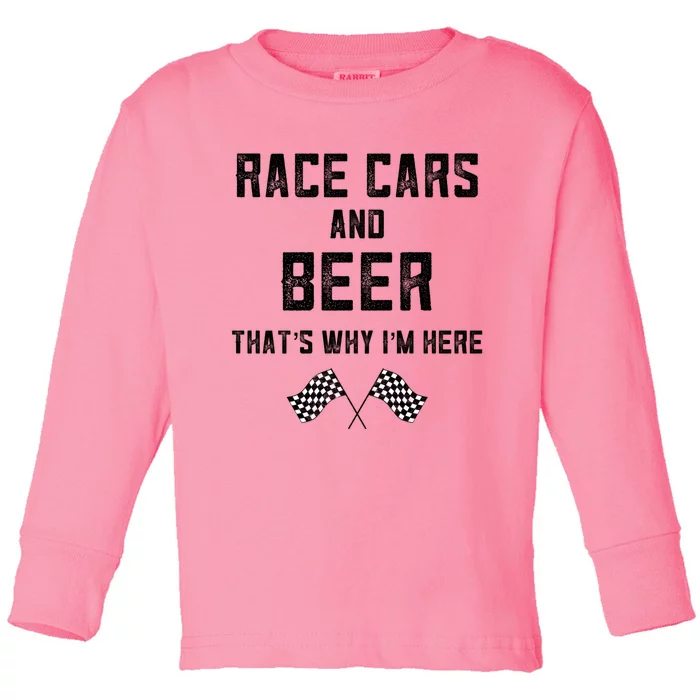 Race Cars Beer Thats Why Im Here Checkered Flag Race Day Gift Toddler Long Sleeve Shirt