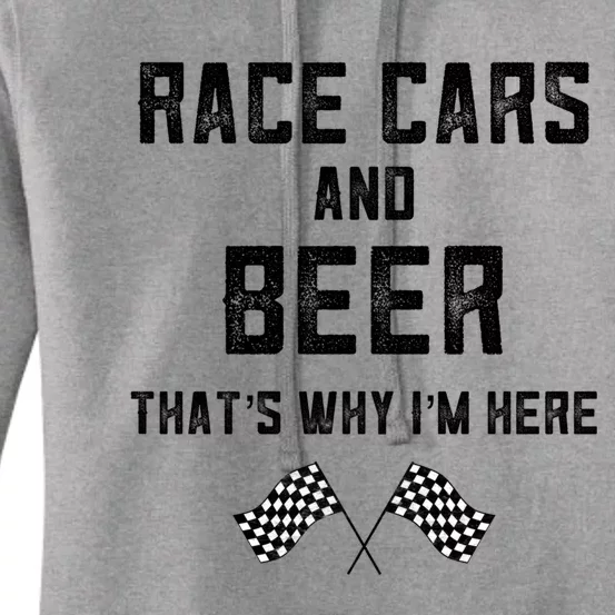 Race Cars Beer Thats Why Im Here Checkered Flag Race Day Gift Women's Pullover Hoodie