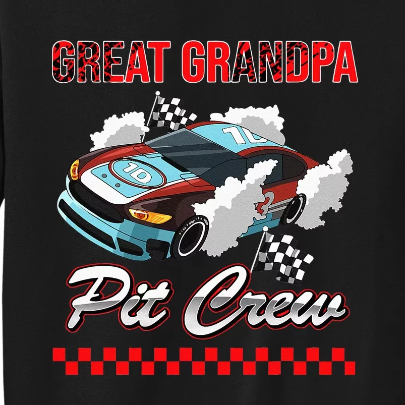 Race Car Birthday Party Racing Family Great Grandpa Pit Crew Tall Sweatshirt