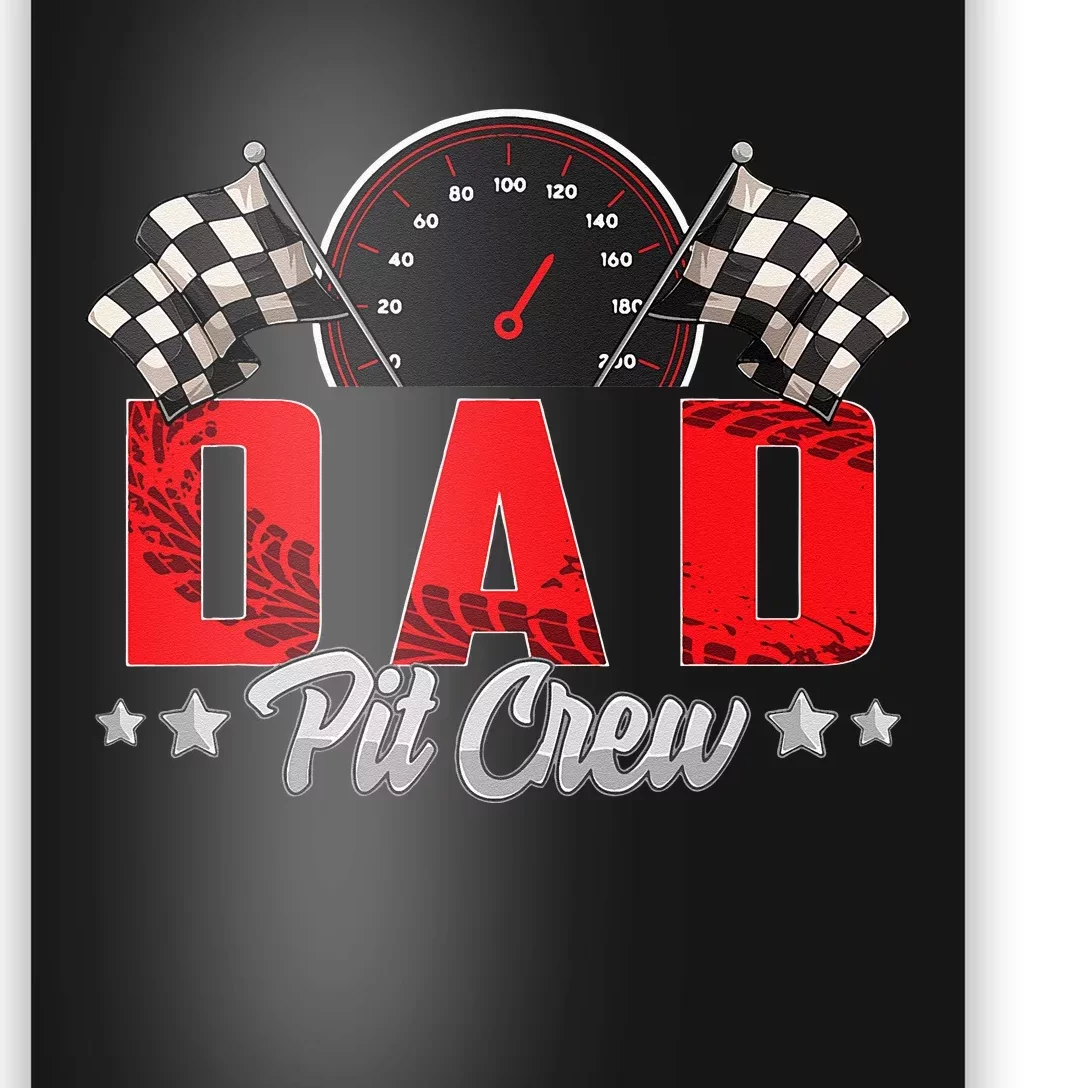 Race Car Birthday Party Racing Family Dad Pit Crew Poster