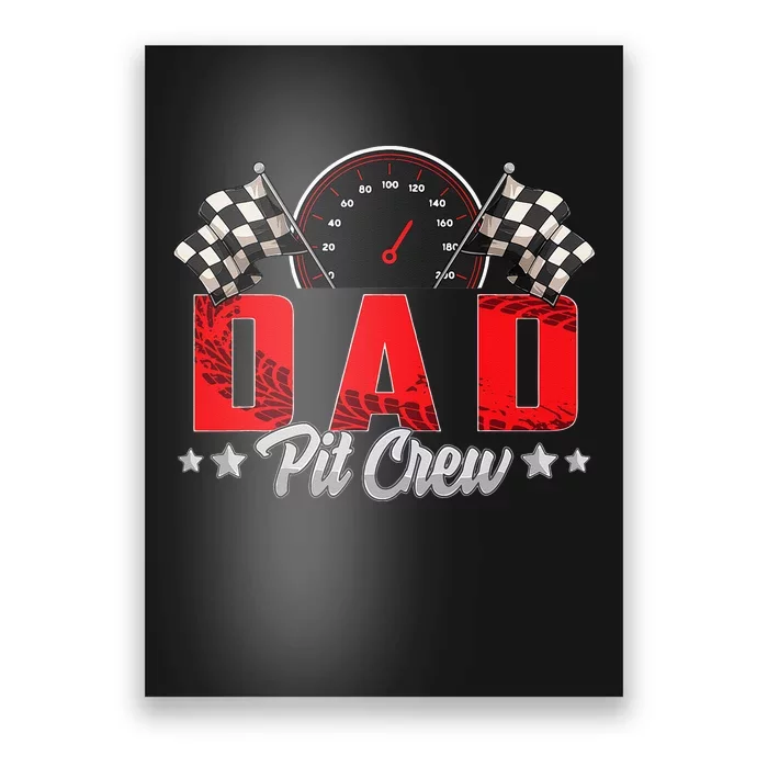 Race Car Birthday Party Racing Family Dad Pit Crew Poster